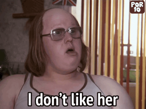 I Dont Like Her Little Britain GIF - I Dont Like Her Little Britain Andy Pipkin GIFs