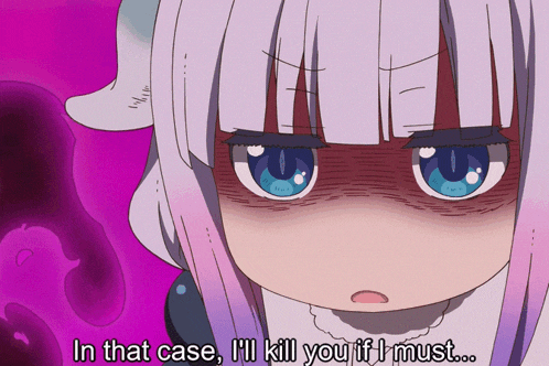 a cartoon of a girl with the words in that case i 'll kill you if i must on the bottom