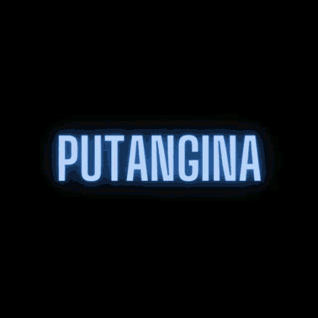 the word putangina is glowing brightly in the dark