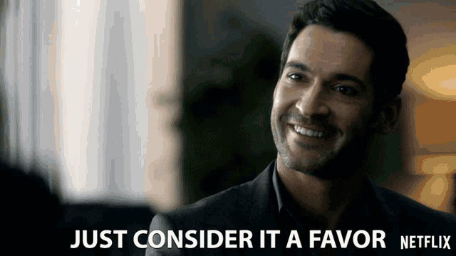a man in a suit says just consider it a favor