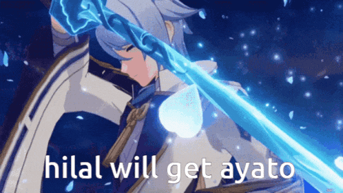 a person holding a sword with the words hilal will get ayato written on it
