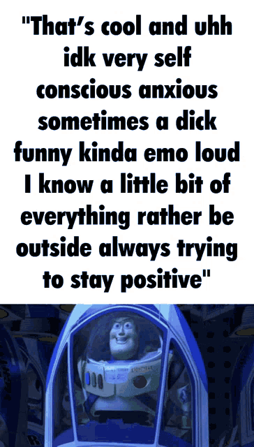 buzz lightyear from toy story is sitting in a spaceship with a quote about being positive