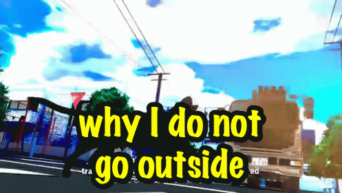 Don'T Go Outside GIF - Why I Dont Go Outside Accident Animated GIFs