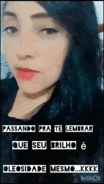 a picture of a woman with the words passando pra te lembrar que seu brilho