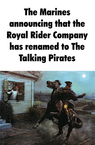 the marines are announcing that the royal rider company has renamed the talking pirates