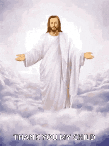 a painting of jesus standing in the clouds with the words thank you my child below him