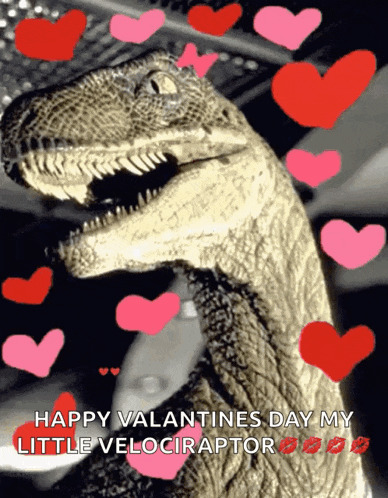 a picture of a dinosaur with hearts around it and the words happy valentine 's day my little velociraptor