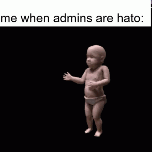 Admins Are Hato Hato GIF - Admins Are Hato Hato Admins GIFs