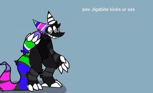 a drawing of a monster wearing a party hat with the words pov jigabote kicks ur ass on the bottom
