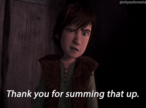 a cartoon character is saying thank you for summing that up