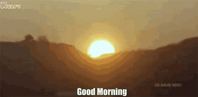 a sunset with the words good morning written in the corner
