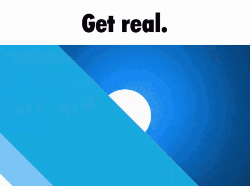 a blue background with the words get real written on it