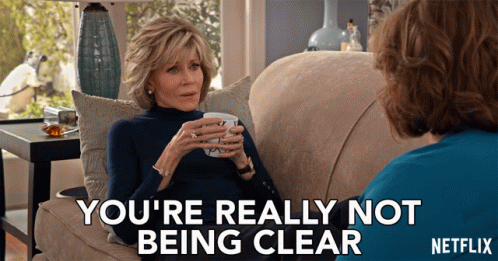 Youre Really Not Being Clear Jane Fonda GIF - Youre Really Not Being Clear Jane Fonda Grace Hanson GIFs