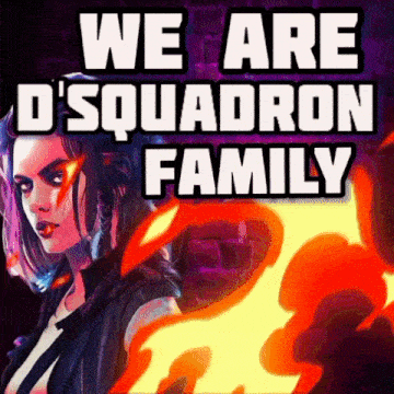 a poster that says we are d squadron family