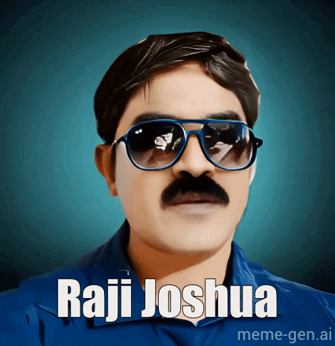 a man with a mustache wearing sunglasses and the name raju joshua