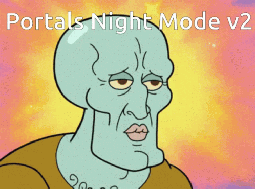 Portals Night Mode GIF - Portals Night Mode Handsome Squidward GIFs