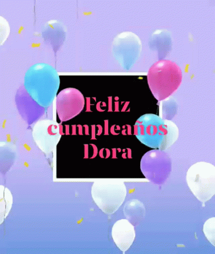 Feliz Cumpleaños Dora GIF - Feliz Cumpleaños Dora Balloons GIFs