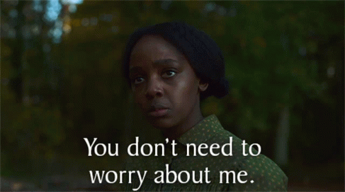 You Dont Need To Worry About Me Cora GIF