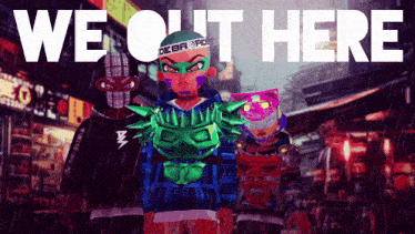 a poster that says we 're out here