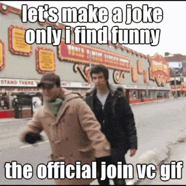 two men are walking down a street with the caption let 's make a joke only i find funny the official join vc gif