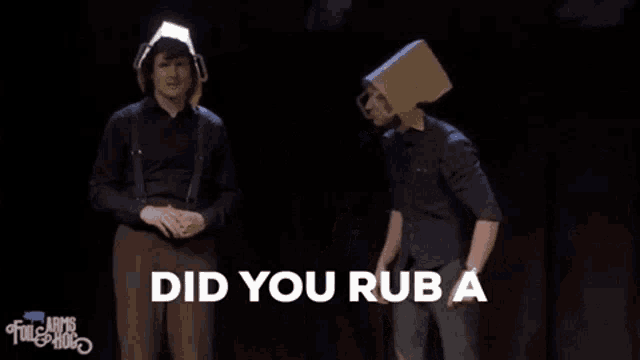 a man with a cardboard box on his head says cabbage on your belly ..