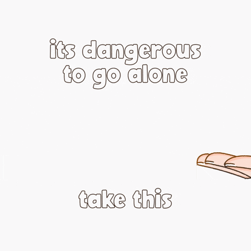 a hand is holding a small frog with the words " it 's dangerous to go alone take this " below it