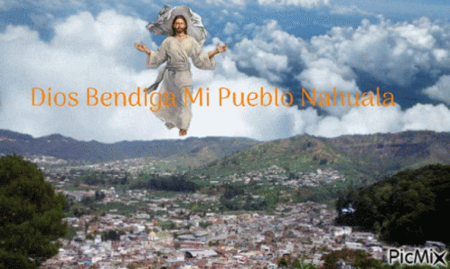 Dios Bendiga Mi Pueblo Nahuala Jesus GIF - Dios Bendiga Mi Pueblo Nahuala Jesus Sky GIFs