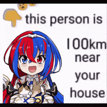 a poster that says this person is 100km near your house with a girl holding two cats