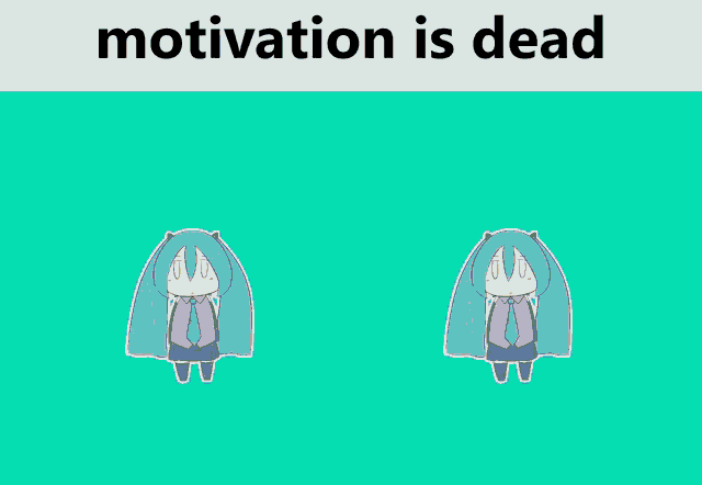 Motivation Motivation Is Dead GIF - Motivation Motivation Is Dead GIFs