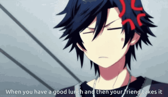 a picture of a boy with the words " when you have a good lunch and then your friend takes it " on the bottom