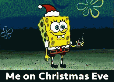 Me On Christmas Eve GIF - Spongebob Welcome Santa Christmas Eve GIFs