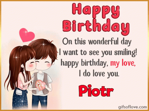 Piotr Happy Birthday GIF - Piotr Happy Birthday Happy Birthday Piotr GIFs