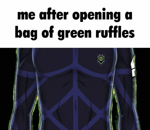 a picture of a person with the words me after opening a bag of green ruffles on the bottom