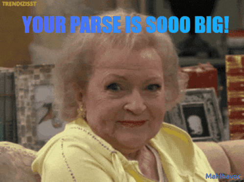 an older woman sitting on a couch with the words " your purse is sooo big "