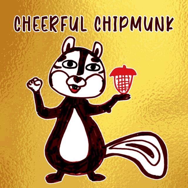 an illustration of a chipmunk holding an acorn with the words cheerful chipmunk below it