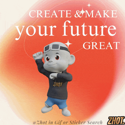 a cartoon character with the words create & make your future great