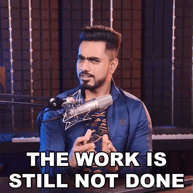 The Work Is Still Not Done Unmesh Dinda GIF - The Work Is Still Not Done Unmesh Dinda Piximperfect GIFs