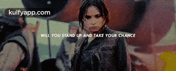 a picture of a woman with the words will you stand up and take your chance at the bottom