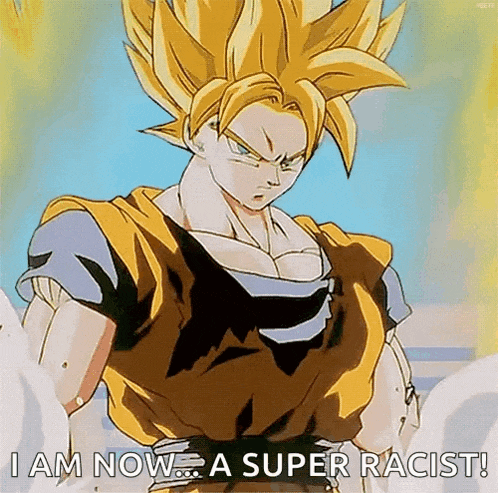 a cartoon character is saying i am now a super racist