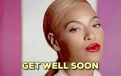 Get Well Feel Better GIF - Beyonce Knowles Get Well GIFs