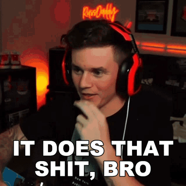 a man wearing headphones is saying it does that shit , bro