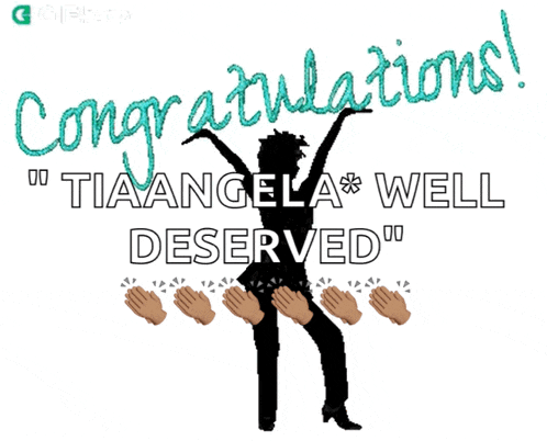 congratulations tiaangela well deserved with a silhouette of a woman dancing