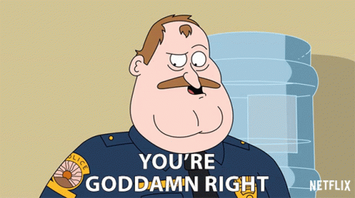 Youre Goddamn Right Chief Randall Crawford GIF - Youre Goddamn Right Chief Randall Crawford Paradise Pd GIFs