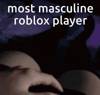 a picture of a man with the words most masculine roblox player