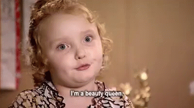 Queen GIF - Beauty Queen Honey Boo Boo Im A Beauty Queen GIFs
