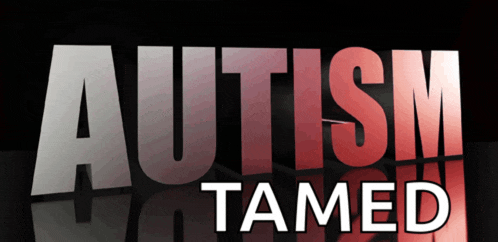 a poster that says autism tamed in white letters