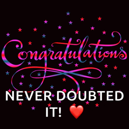 congratulations never doubted it with a red heart in the middle