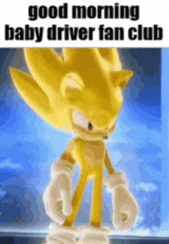 a blurred image of a sonic the hedgehog with the caption good morning baby driver fan club