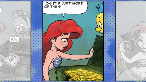 a cartoon of ariel looking into a treasure chest with the words oh it 's just more of the s on the bottom