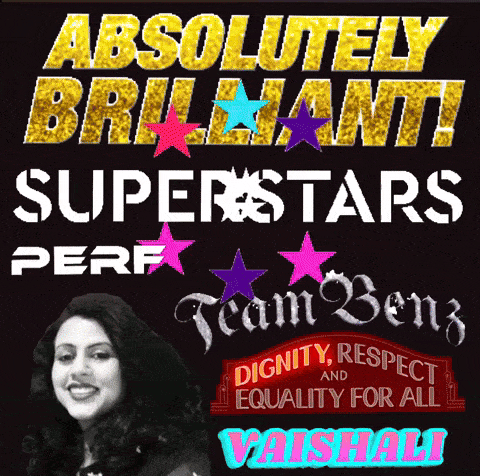 a poster that says absolutely brilliant superstars perf team benz dignity respect and equality for all vaishall